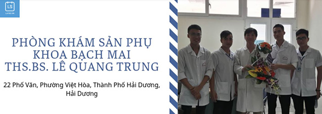 Thạc sĩ Khoa học. Bác sĩ Lê Quang Trung - Phòng khám Sản phụ khoa Bạch Mai